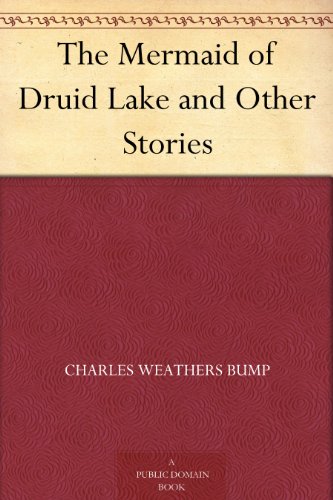 The Mermaid of Druid Lake and Other Stories