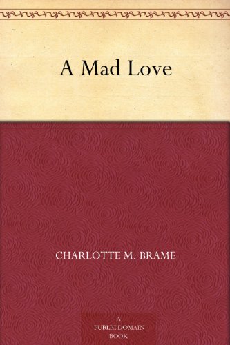 A Mad Love