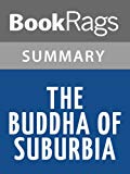 The Buddha of Suburbia by Hanif Kureishi | Summary & Study Guide