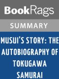 Musui's Story: The Autobiography of a Tokugawa Samurai by Katsu Kokichi | Summary & Study Guide