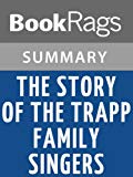 The Story of the Trapp Family Singers by Maria von Trapp | Summary & Study Guide