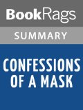 Confessions of a Mask by Yukio Mishima | Summary & Study Guide