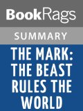 The Mark: The Beast Rules the World by Tim LaHaye | Summary & Study Guide