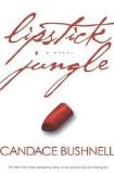 Lipstick Jungle Publisher: Hyperion