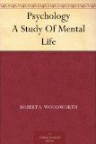 Psychology A Study Of Mental Life