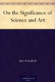 On the Significance of Science and Art