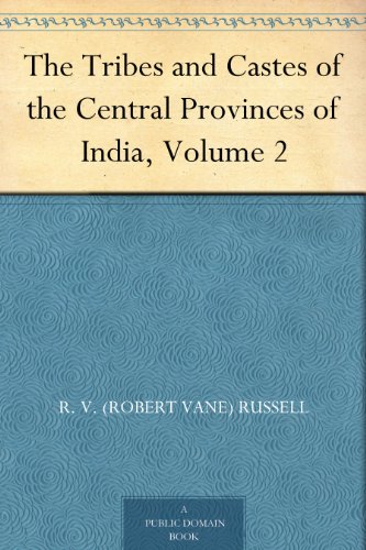 The Tribes and Castes of the Central Provinces of India, Volume 2
