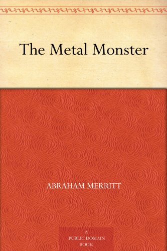 The Metal Monster