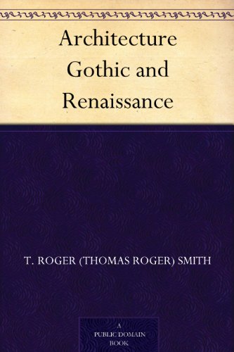 Architecture Gothic and Renaissance