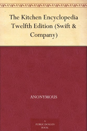 The Kitchen Encyclopedia Twelfth Edition (Swift & Company)