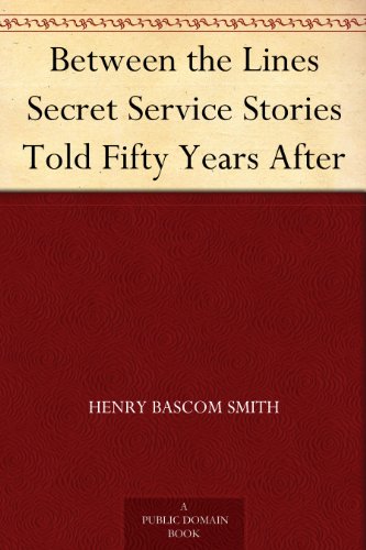 Between the Lines Secret Service Stories Told Fifty Years After