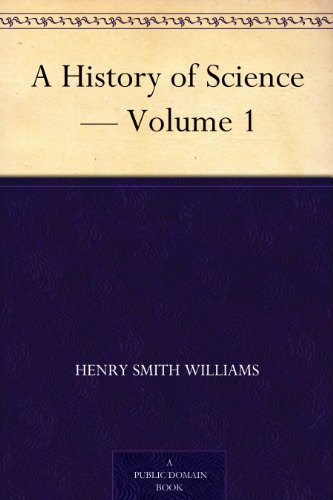 A History of Science - Volume 1