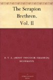 The Serapion Brethren. Vol. II