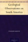 Geological Observations on South America