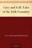 Fairy and Folk Tales of the Irish Peasantry