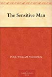 The Sensitive Man