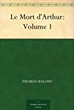 Le Mort d'Arthur: Volume 1