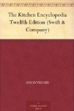 The Kitchen Encyclopedia Twelfth Edition (Swift & Company)
