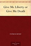 Give Me Liberty or Give Me Death