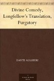 Divine Comedy, Longfellow's Translation, Purgatory