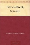 Patricia Brent, Spinster