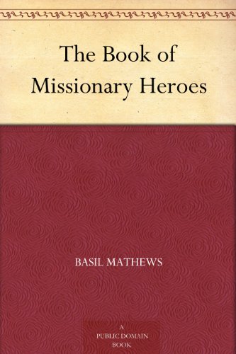 The Book of Missionary Heroes
