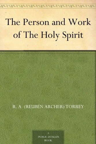 The Person and Work of The Holy Spirit
