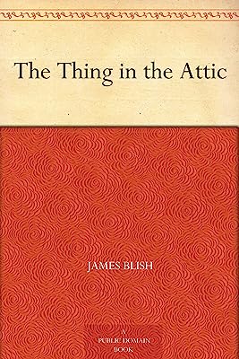 The Thing in the Attic