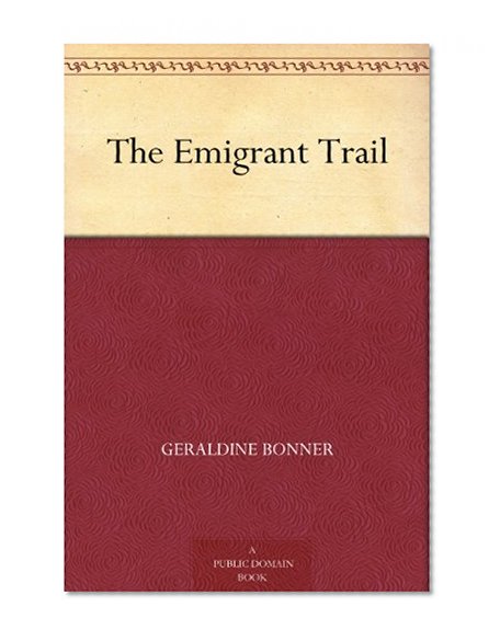 The Emigrant Trail
