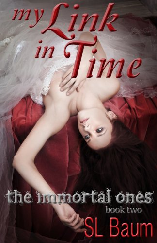 My Link in Time (The Immortal Ones Book 2)