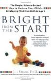 Bright from the Start Publisher: Gotham; Reprint edition