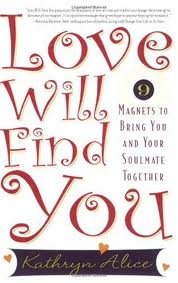Love Will Find You Publisher: Da Capo Lifelong Books