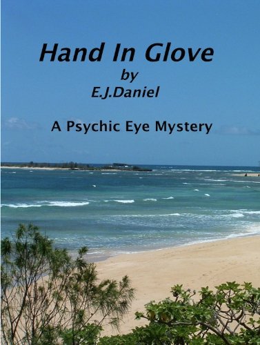 Hand In Glove (A Psychic Eye Mystery Book 2)