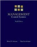 Management Control Systems 12th (twelve) edition Text Only