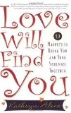 Love Will Find You Publisher: Da Capo Lifelong Books