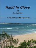 Hand In Glove (A Psychic Eye Mystery Book 2)