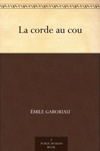 La corde au cou (French Edition)
