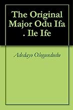 The Original Major Odu Ifa . Ile Ife