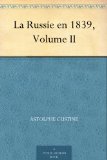 La Russie en 1839, Volume II (French Edition)