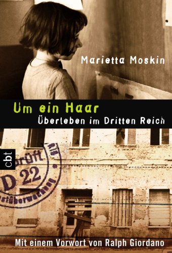 Um ein Haar: Ãœberleben im Dritten Reich (German Edition)