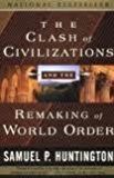 The Clash of Civilizations and the Remaking of World Order 1st (first) edition Text Only