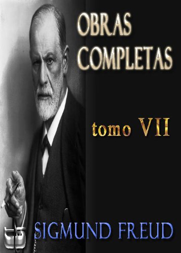 Psicologia de las Masas y analisis del YO. Obras completas. Tomo VII. Sigmund Freud (Obras Completas - Sigmund Freud) (Spanish Edition)
