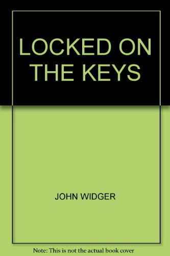 LOCKED ON THE KEYS