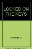 LOCKED ON THE KEYS