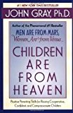 Children Are from Heaven Publisher: Harper Paperbacks