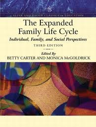 The Expanded Family Life Cycle (An Allyn & Bacon Classics Edition) (Book Alone) (Allyn and Bacon Classics in Education) 3th (Third) Edition Text Only