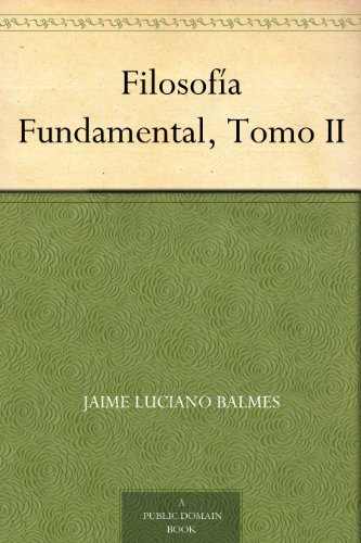FilosofÃ­a Fundamental, Tomo II (Spanish Edition)