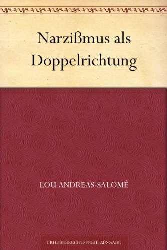 NarziÃŸmus als Doppelrichtung (German Edition)