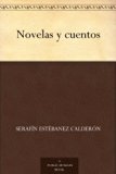 Novelas y cuentos (Spanish Edition)