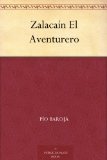 ZalacaÃ­n El Aventurero (Spanish Edition)